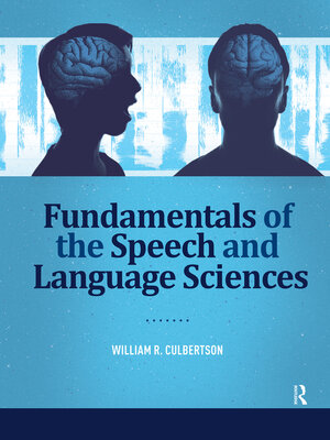 cover image of Fundamentals of the Speech and Language Sciences